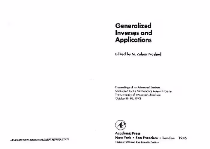 خرید و دانلود نسخه کامل کتاب Generalized inverses and applications: proceedings of an advanced seminar