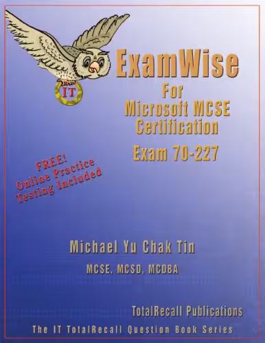 خرید و دانلود نسخه کامل کتاب Examwise for Installing, Configuring and Administering Microsoft Internet Security and Acceleration Server 2000 Enterprise Edition: Examination 70-227