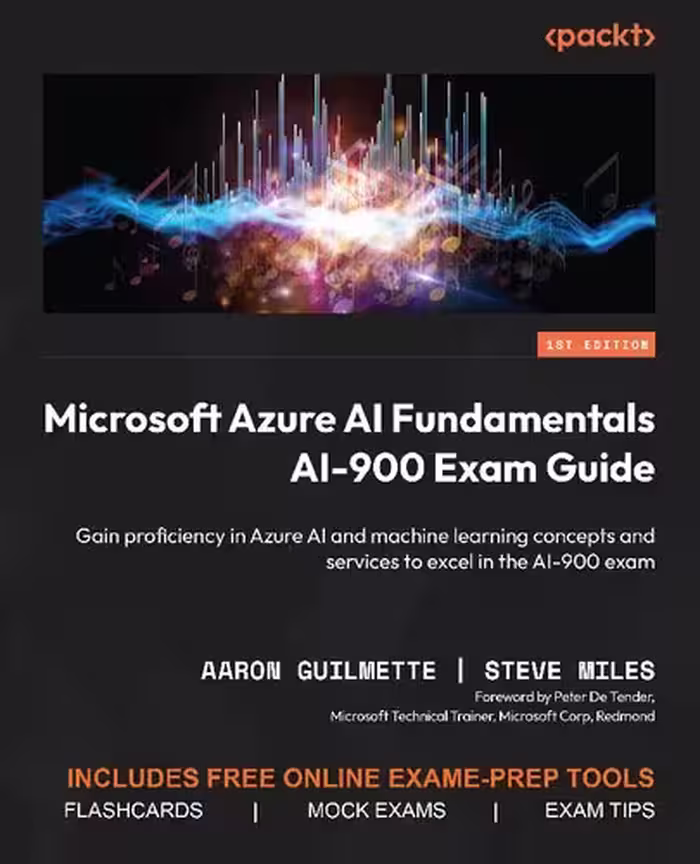 خرید و دانلود نسخه کامل کتاب Microsoft Azure AI Fundamentals AI-900 Exam Guide: Gain proficiency in Azure AI and machine learning concepts
