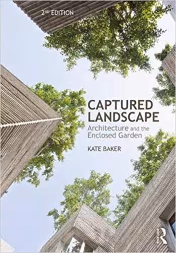 󾕇 دانلود کتاب Captured Landscape - Architecture and the Enclosed Garden - دانلود کتاب های دانشگاهی