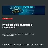 خرید و دانلود نسخه کامل کتاب Python for Machine Learning: From Fundamentals to Real-World Applications