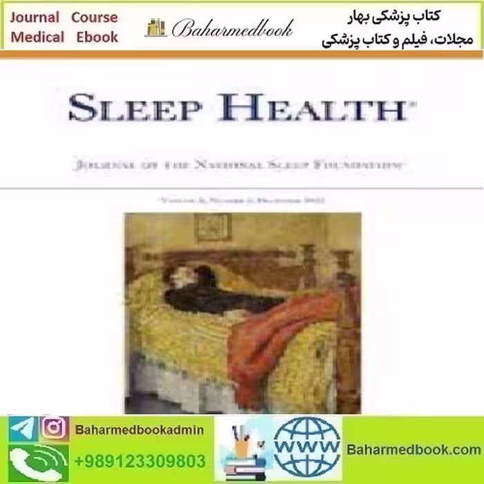 Sleep Health Volume 8 Issue 1 to 6 2022 TRUE PDF price 19€ - کتاب پزشکی بهار