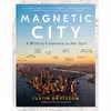 کتاب Magnetic City اثر Justin Davidson انتشارات Random House