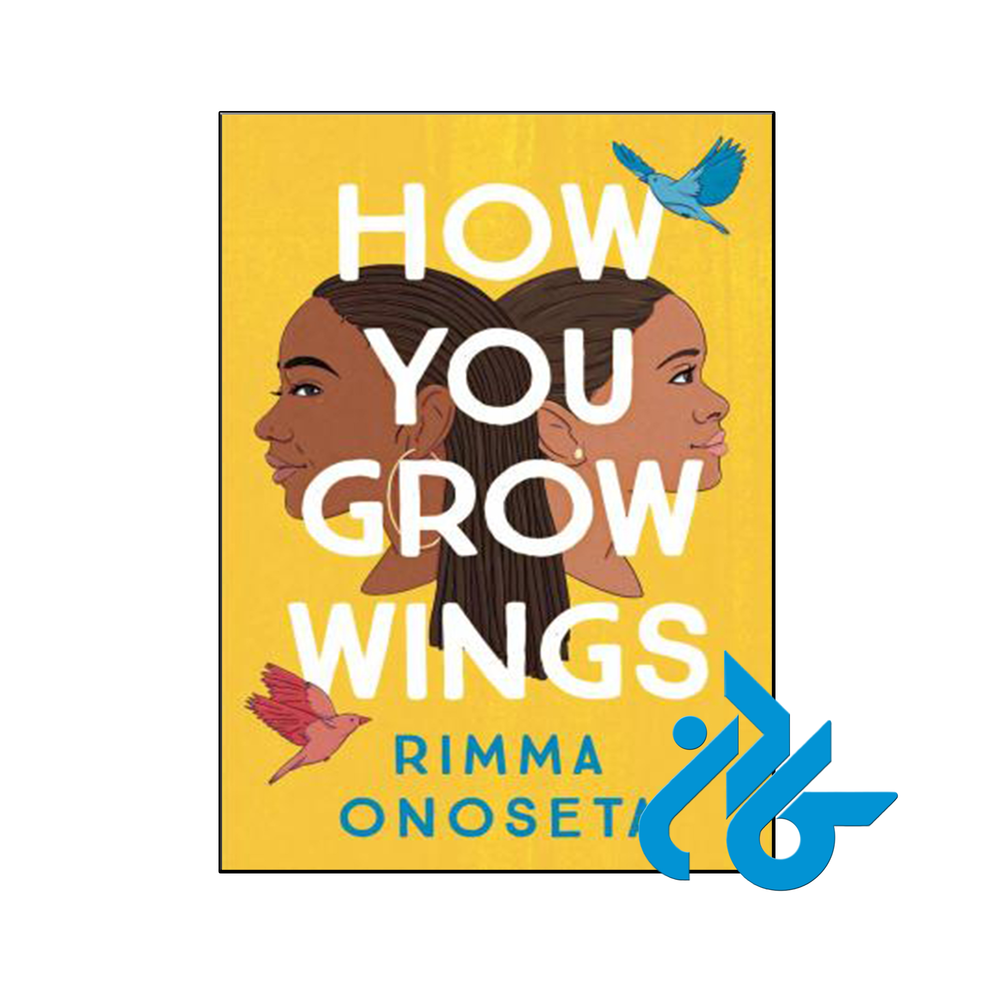 کتاب How You Grow Wings - با تخفیف ویژه کتاب زبان - کـــادن