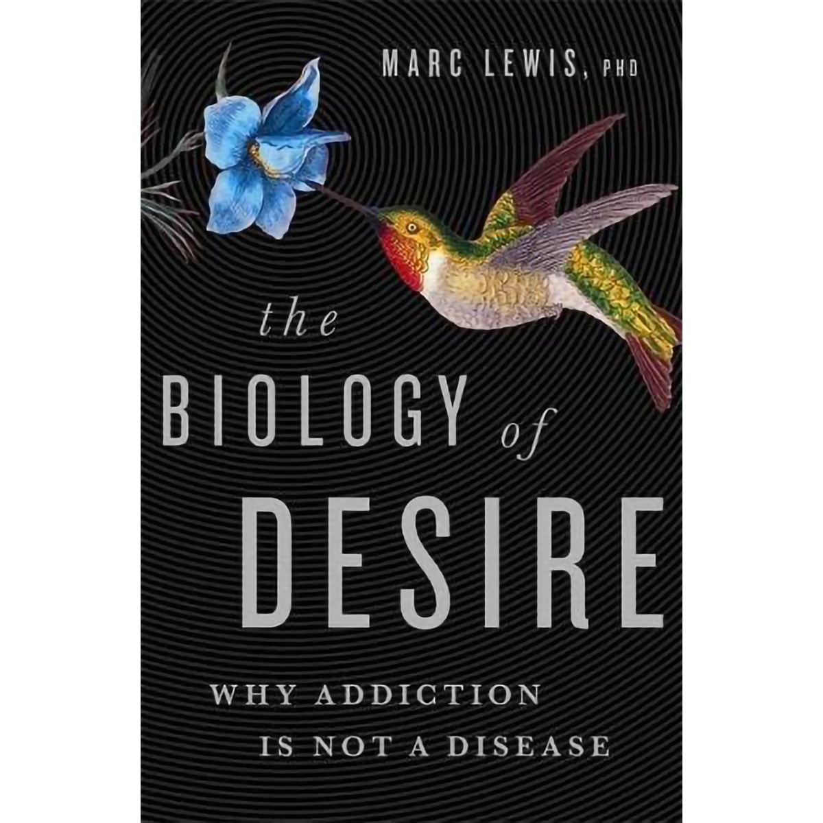 کتاب The Biology of Desire اثر Marc Lewis انتشارات PublicAffairs