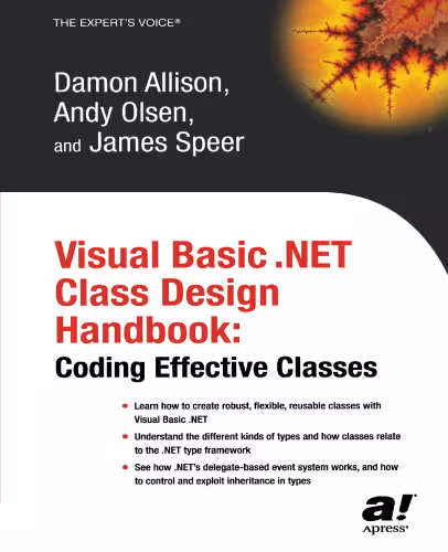 خرید و دانلود نسخه کامل کتاب Visual Basic .NET Class Design Handbook: Coding Effective Classes