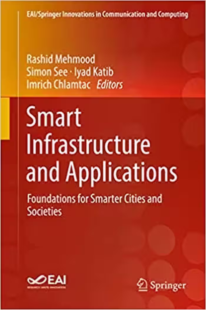 󾕇 دانلود کتاب Smart Infrastructure And Applications - Foundations For Smarter Cities And Societies, 2020 - دانلود کتاب های دانشگاهی