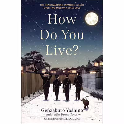 کتاب How Do You Live?- 2021 اثر Genzaburo Yoshino انتشارات Algonquin Young Readers