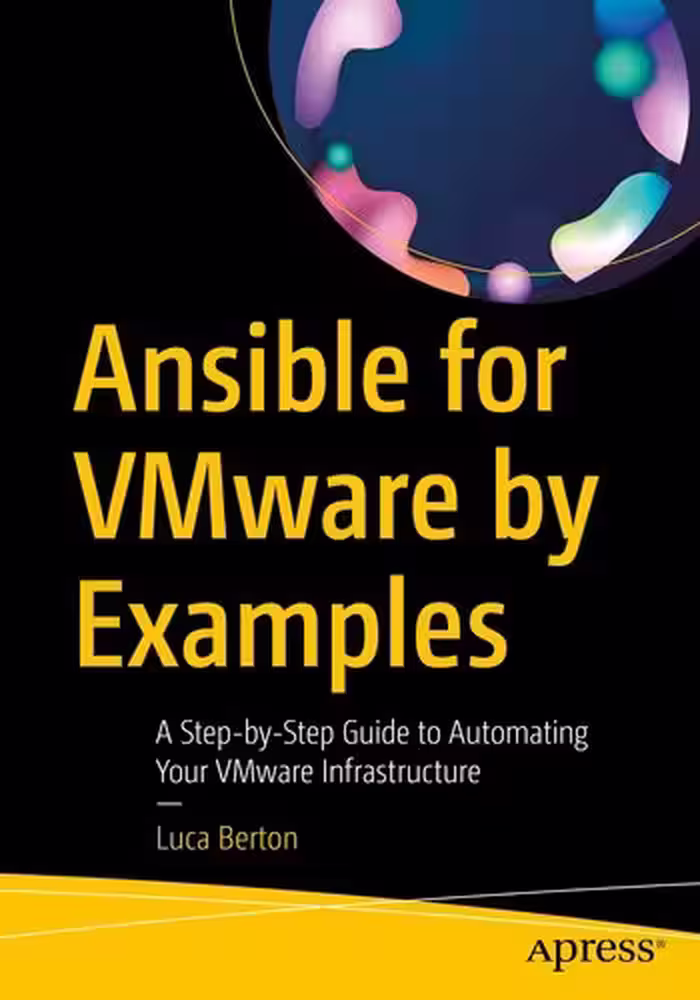 خرید و دانلود نسخه کامل کتاب Ansible for VMware by Examples : A Step-by-Step Guide to Automating Your VMware Infrastructure