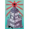کتاب The Man In The High Castle اثر Philip K. Dick انتشارات Gateway