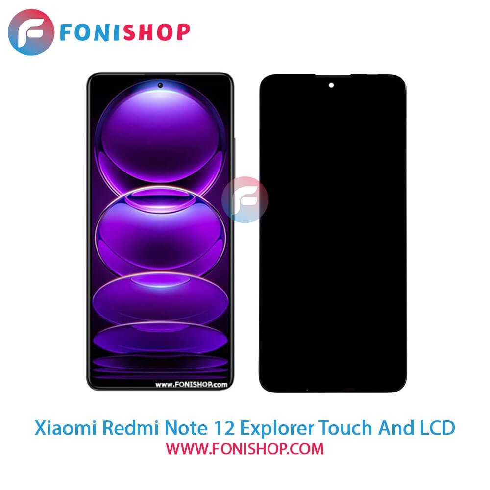 تاچ ال سی دی اصلی شیائومی Xiaomi Redmi Note 12 Explorer