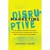 کتاب Disruptive Marketing اثر Geoffrey Colon انتشارات AMACOM