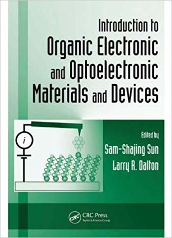 󾕇 دانلود کتاب Introduction to Organic Electronic and Optoelectronic Materials and Devices - دانلود کتاب های دانشگاهی