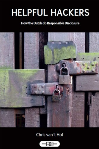 خرید و دانلود نسخه کامل کتاب Helpfull Hackers: How the Dutch do Responsible Disclosure