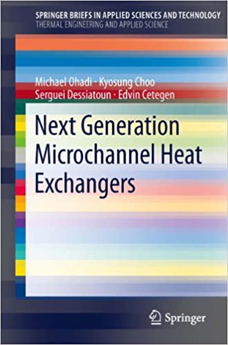  دانلود کتاب Next Generation Microchannel Heat Exchangers, 2013 - دانلود کتاب های دانشگاهی