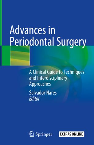  دانلود کتاب Advances In Periodontal Surgery - A Clinical Guide To Techniques And Interdisciplinary Approaches, 2020 - دانلود کتاب های دانشگاهی