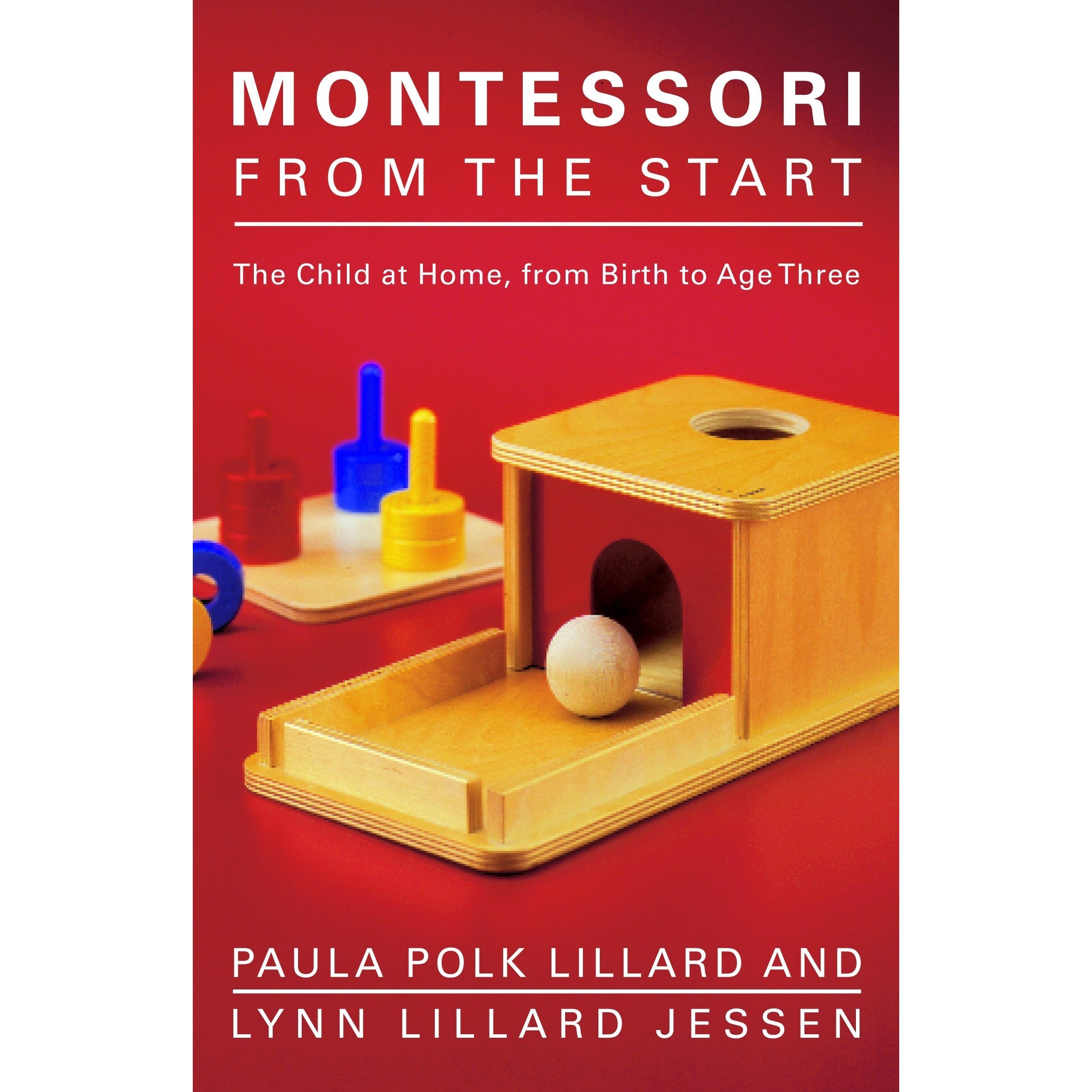 کتاب Montessori from the Start اثر Paula Polk Lillard and Lynn Lillard Jessen انتشارات Random House, Inc