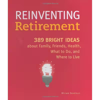کتاب Reinventing Retirement hc اثر Miriam Goodman انتشارات Chronicle Books