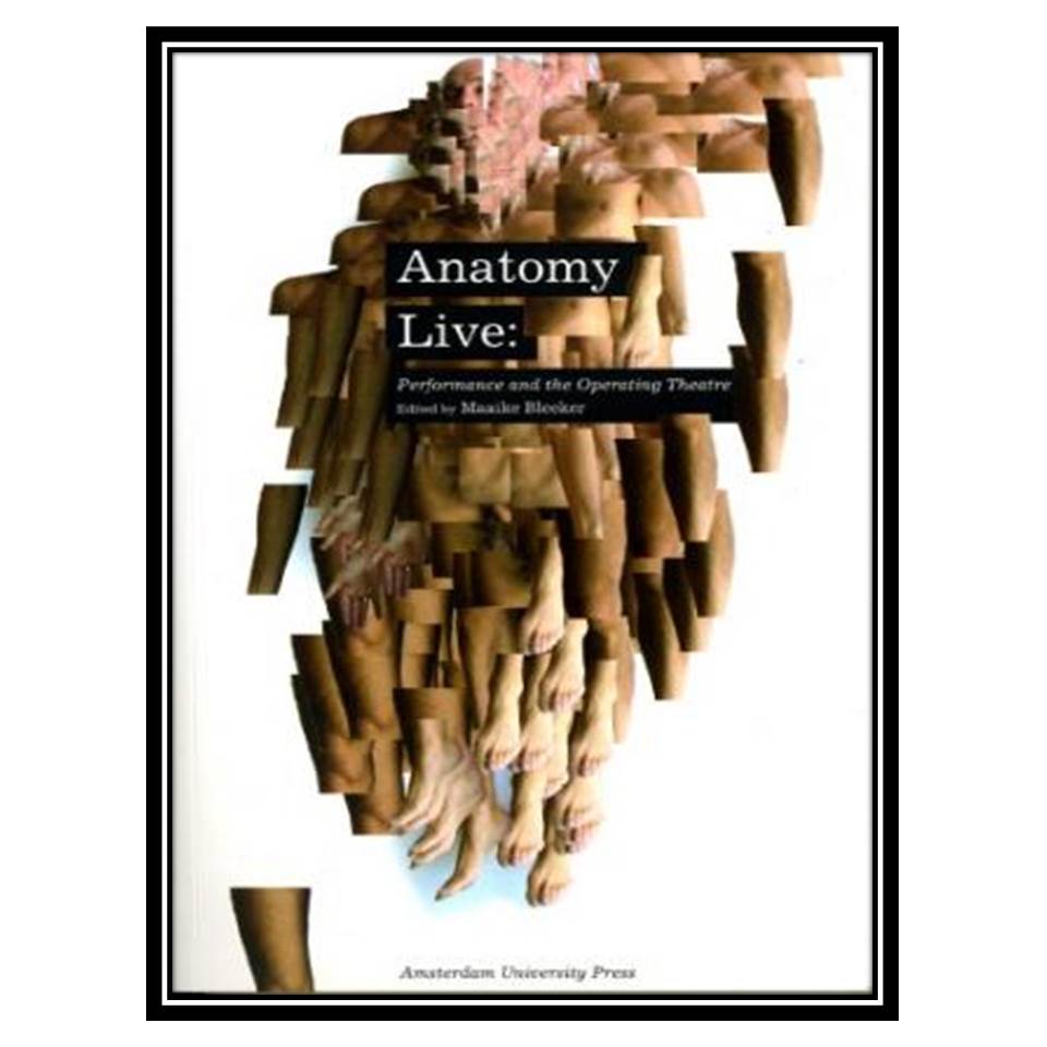 کتاب Anatomy Live اثر Maaike Bleeker انتشارات مؤلفین طلایی