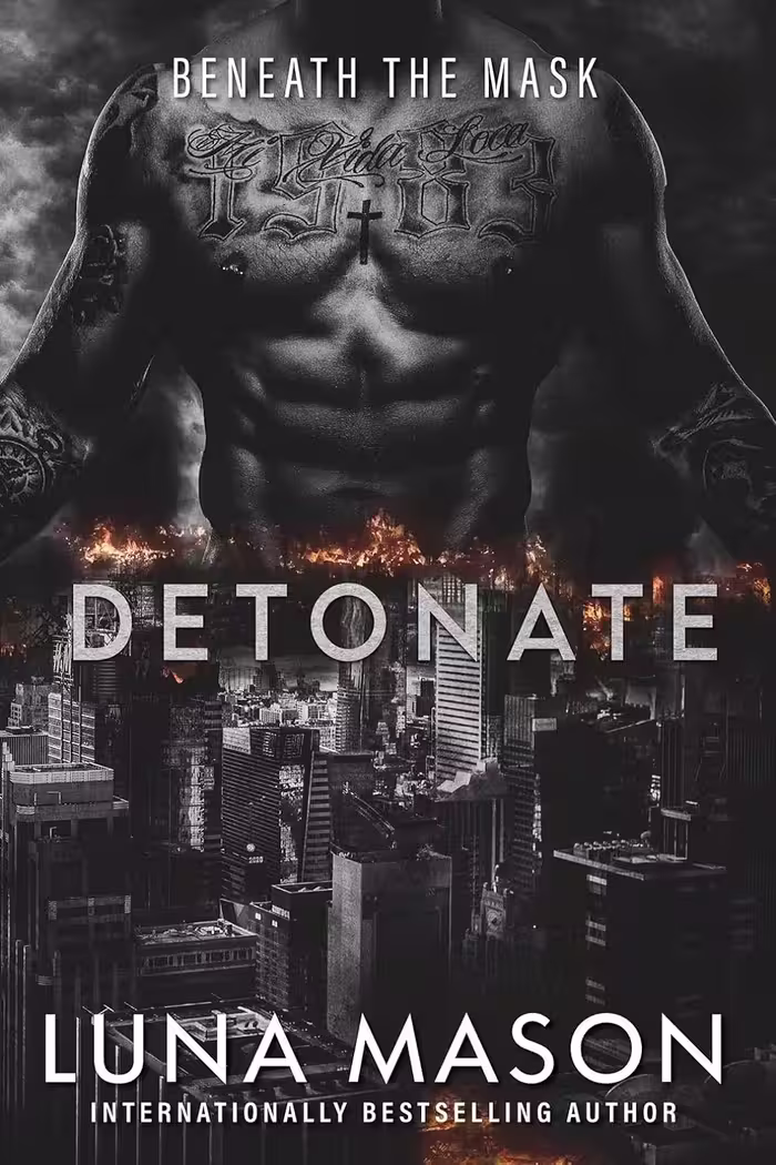 Detonate (Beneath The Mask Book 2)