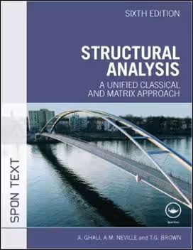 󾕇 Ghali A., Structural Analysis - A Unified Classical and Matrix Approach, 6th ed, 2009 - دانلود کتاب های دانشگاهی
