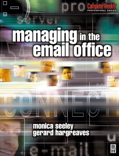 خرید و دانلود نسخه کامل کتاب Managing in the Email Office (Computer Weekly Professional)