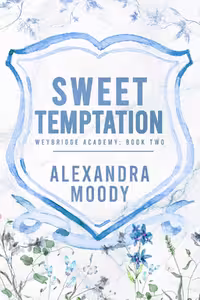 Sweet Temptation (Weybridge Academy Book 2)