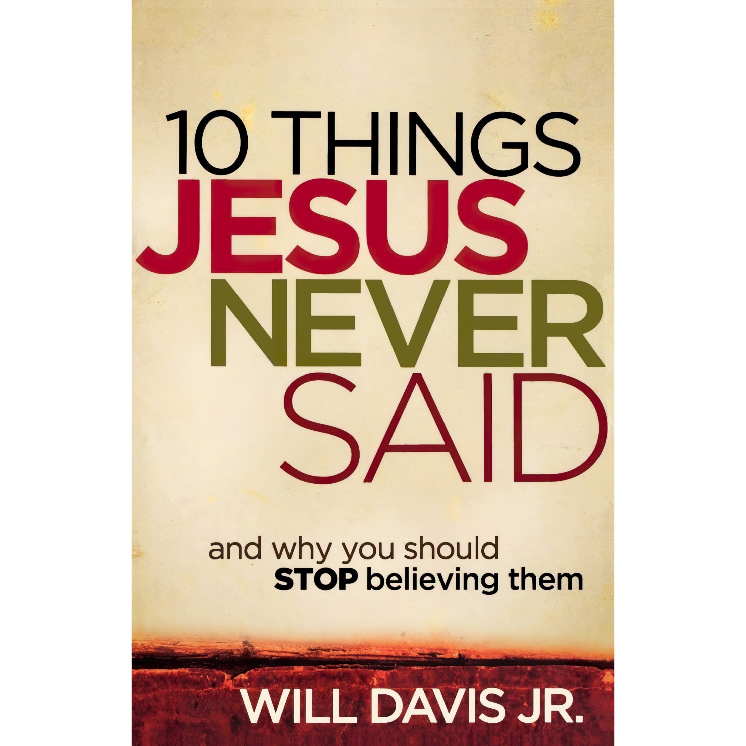 کتاب زبان اصلی  Things Jesus Never Said اثر Will Davis Jr انتشارات تازه ها