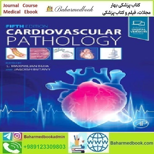 Cardiovascular Pathology 2022 TRUE PDF price 1€ - کتاب پزشکی بهار