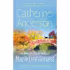 کتاب Maple Leaf Harvest اثر Catherine Anderson انتشارات Berkley