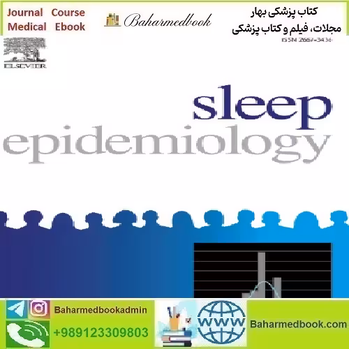 Sleep Epidemiology Volume 2 2022 TRUE PDF price 19€ - کتاب پزشکی بهار