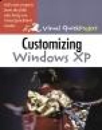 خرید و دانلود نسخه کامل کتاب Customizing Windows XP: Visual QuickProject Guide