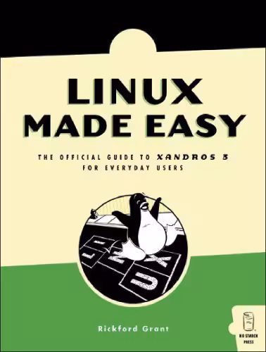 خرید و دانلود نسخه کامل کتاب Linux Made Easy: The Official Guide to Xandros 3 for Everyday Users