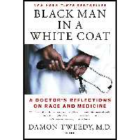 کتاب Black Man in a White Coat اثر Damon Tweedy انتشارات Picador