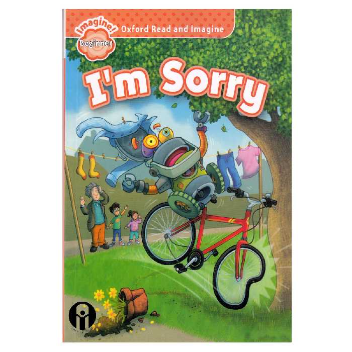 کتاب Oxford Read and Imagine beginner Im Sorry اثر Paul Shipton انتشارات الوندپویان