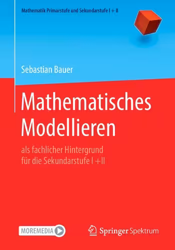 خرید و دانلود نسخه کامل کتاب Mathematisches Modellieren: als fachlicher Hintergrund für die Sekundarstufe I  II