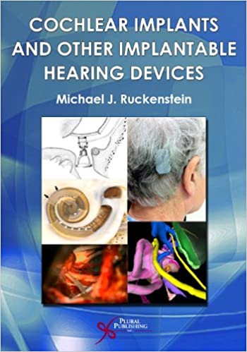 خرید و دانلود نسخه کامل کتاب Cochlear Implants and Other Implantable Hearing Devices by Michael J Ruckenstein - PDF