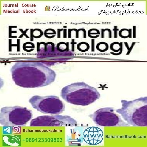 Experimental Hematology Volume 112 113 2022 TRUE PDF price