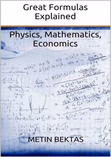 خرید و دانلود نسخه کامل کتاب Great Formulas Explained - Physics, Mathematics, Economics