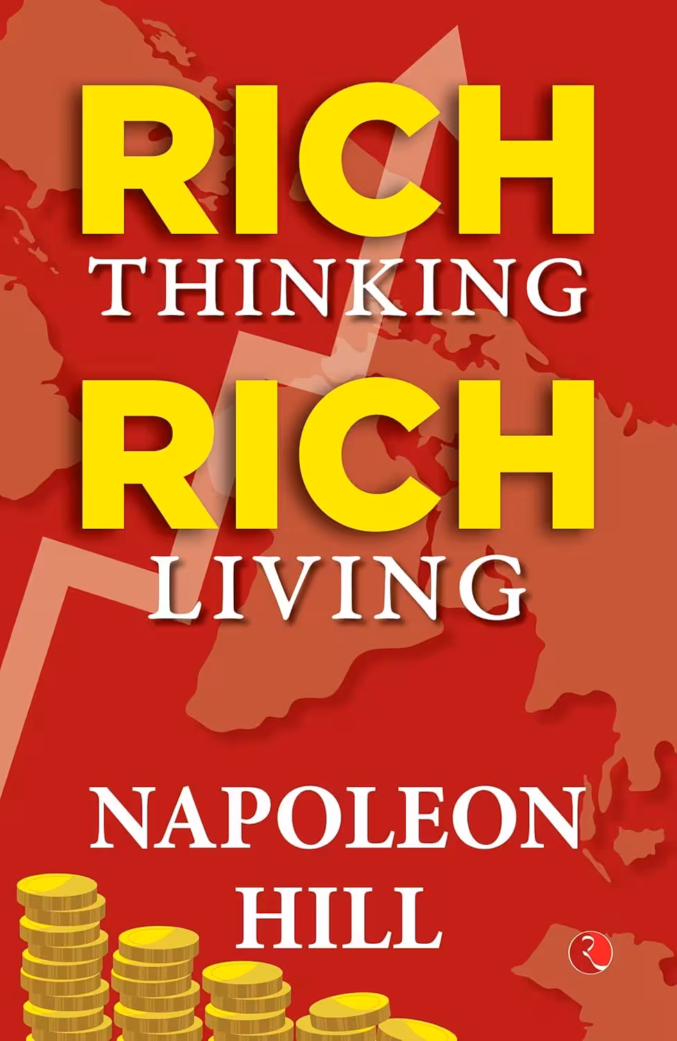 Rich Thinking Rich Living