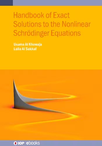 خرید و دانلود نسخه کامل کتاب Handbook of Exact Solutions to the Nonlinear Schrödinger Equations