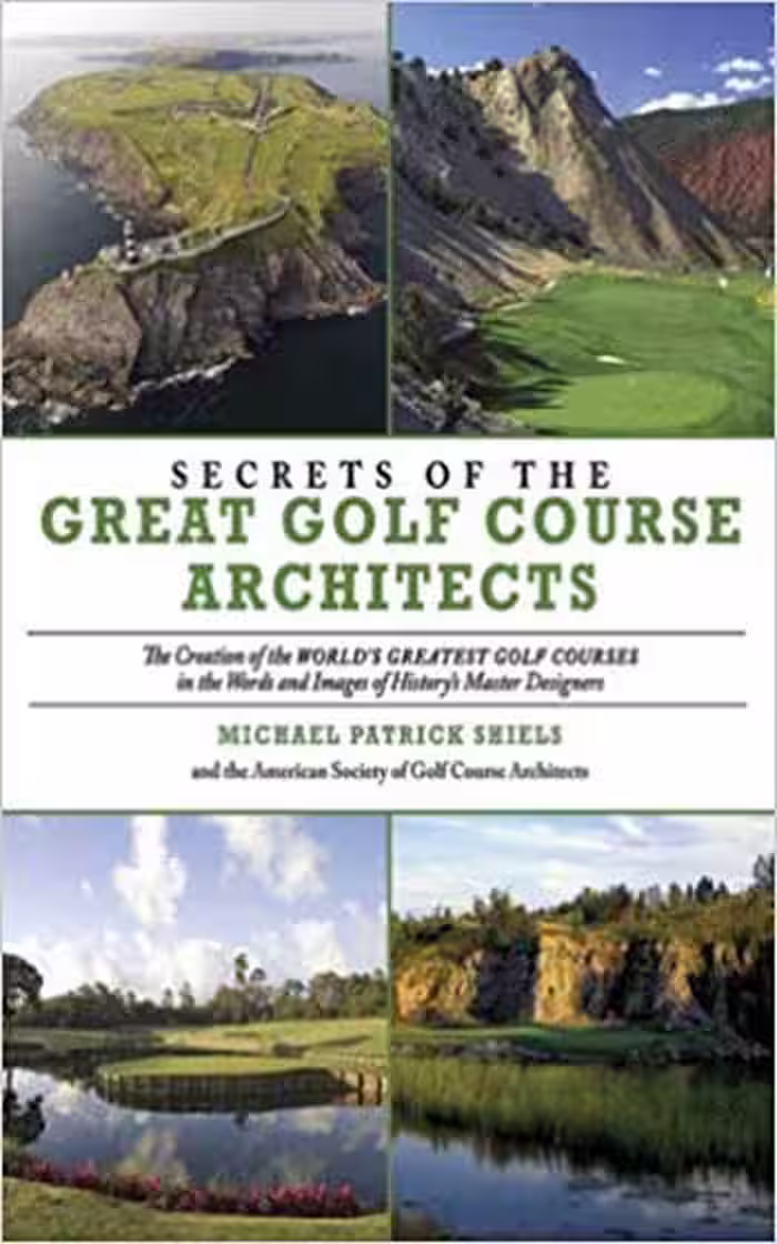 󾕇 دانلود کتاب Secrets of the Great Golf Course Architects - دانلود کتاب های دانشگاهی
