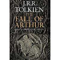 کتاب The Fall of Arthur اثر Christopher Tolkien انتشارات Harper Collins Publ. UK