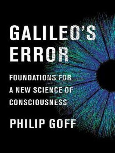Galileo’s Error: Foundations for a New Science of Consciousness (بدون حذفیات)