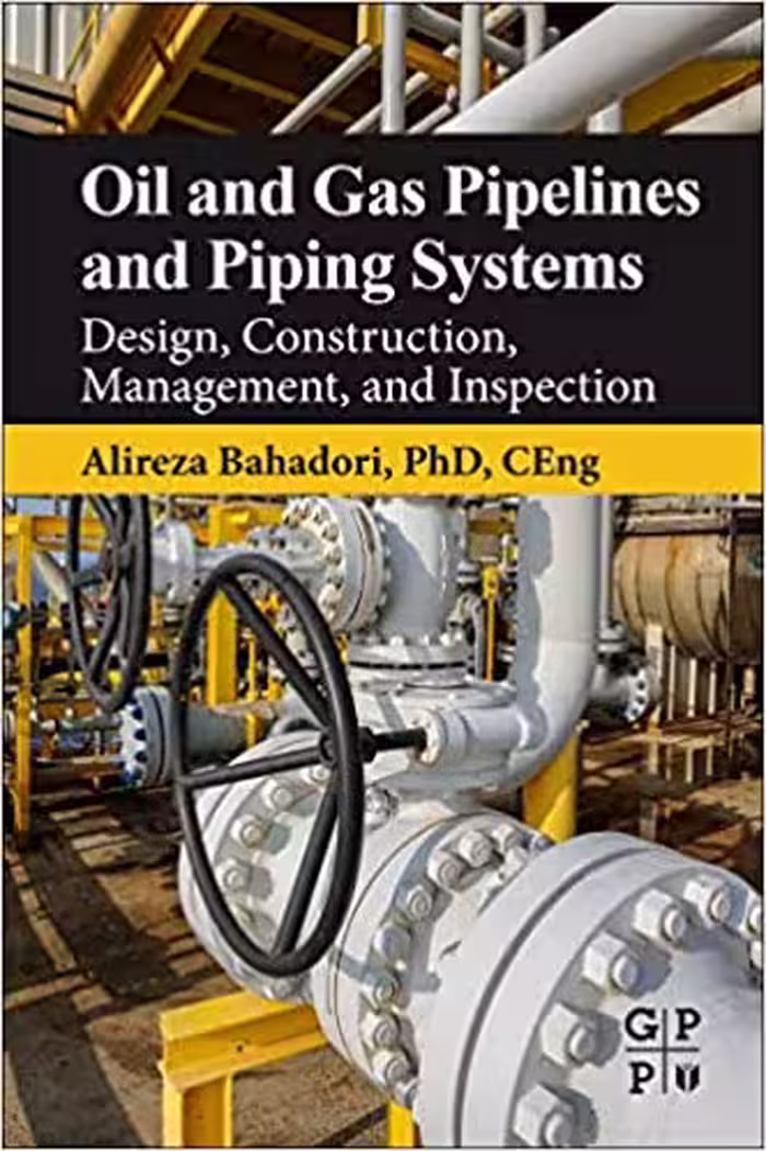 󾕇 دانلود کتاب Oil And Gas Pipelines And Piping Systems. Design, Construction, Management, And Inspection, 2017 - دانلود کتاب های دانشگاهی