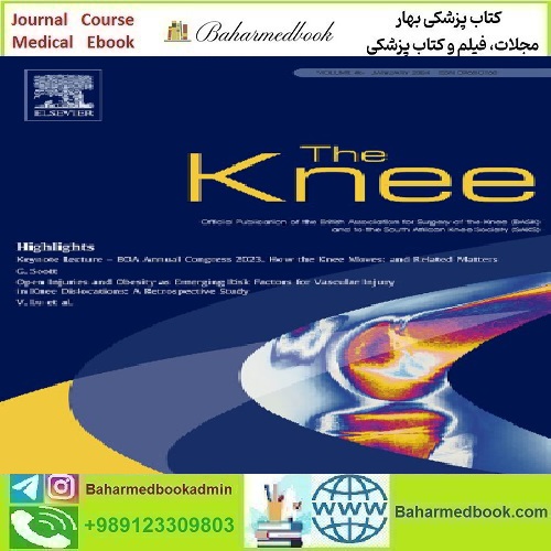 The Knee Volume 46 2024 TRUE PDF price 8€ - کتاب پزشکی بهار