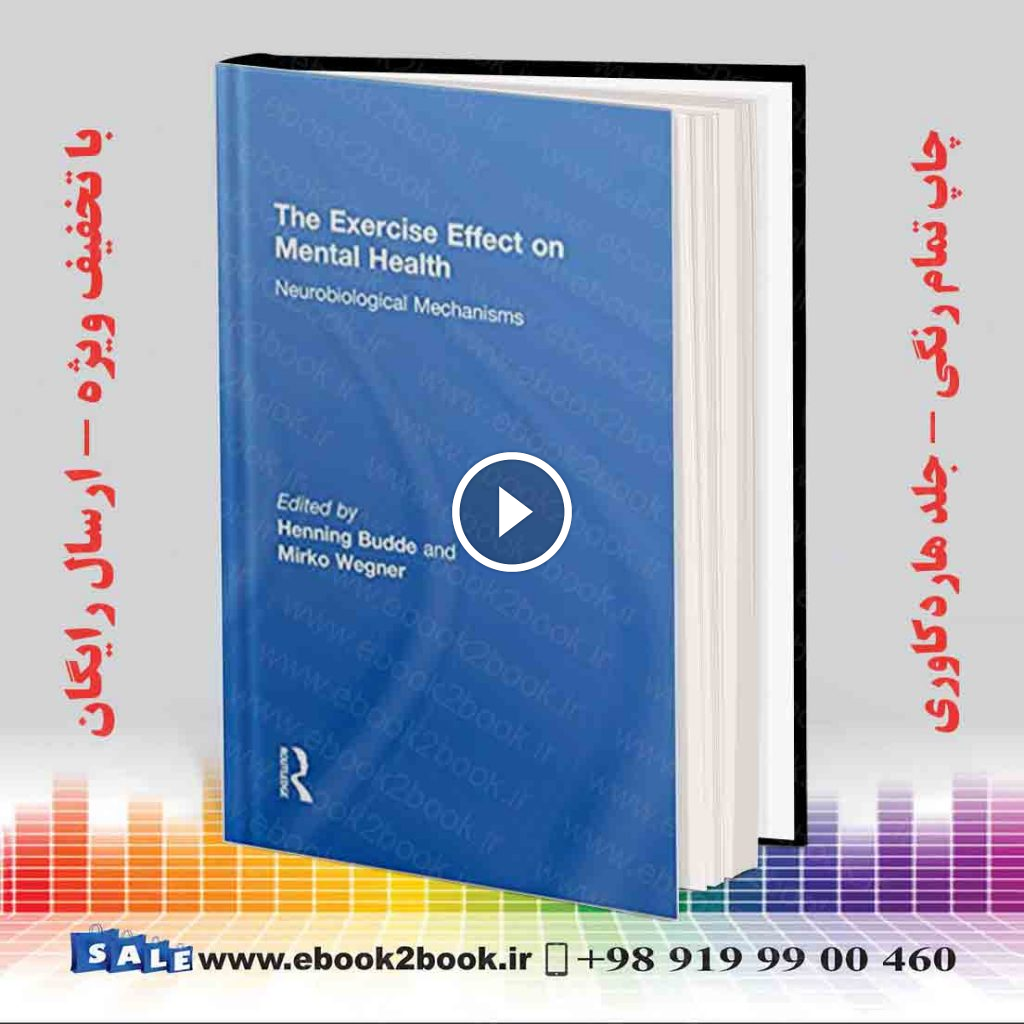 The Exercise Effect on Mental Health: Neurobiological Mechanisms