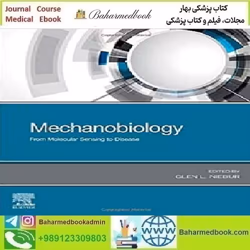 Mechanobiology From Molecular Sensing to Disease 2020
