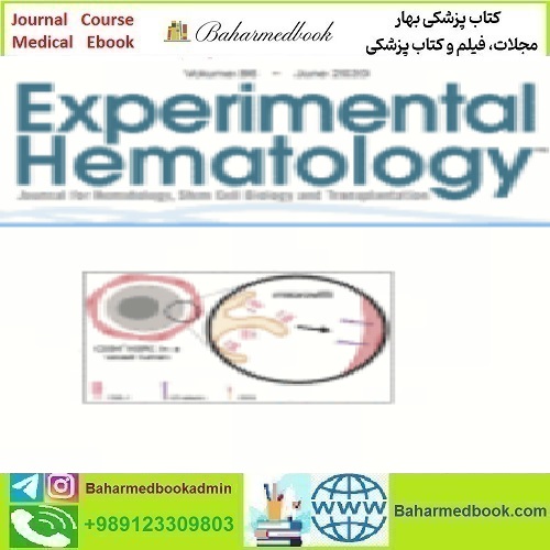 Experimental Hematology Volume 86 2020 TRUE PDF price 4€ - کتاب پزشکی بهار