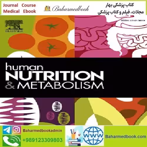 Human Nutrition &amp; Metabolism Volume 31 to 33 2023 TRUE P